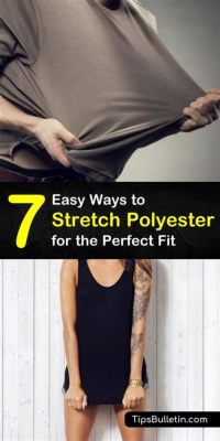 How to Stretch Polyester Pants: Exploring the Art of Fabric Manipulation and Beyond